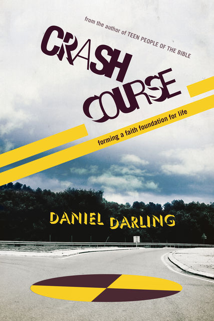 Crash Course, Daniel Darling