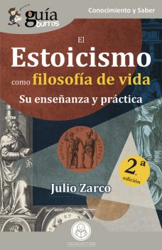 GuíaBurros: El Estoicismo como filosofía de vida, Julio Zarco
