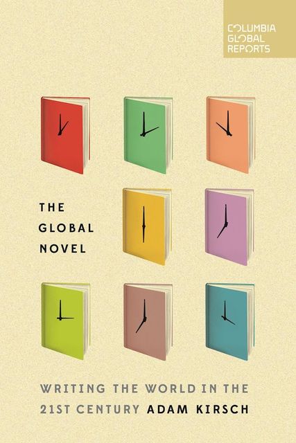 The Global Novel, Adam Kirsch