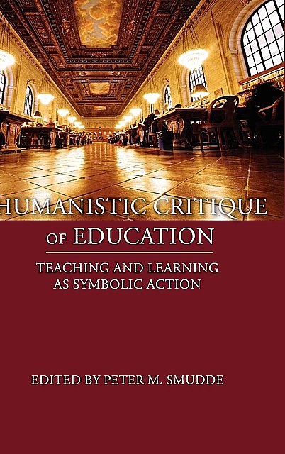 Humanistic Critique of Education, Kenneth Burke