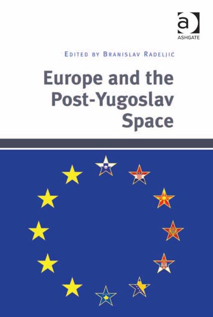 Europe and the Post-Yugoslav Space, Branislav Radeljić