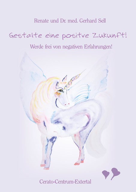 Gestalte eine positive Zukunft, Renate Sell