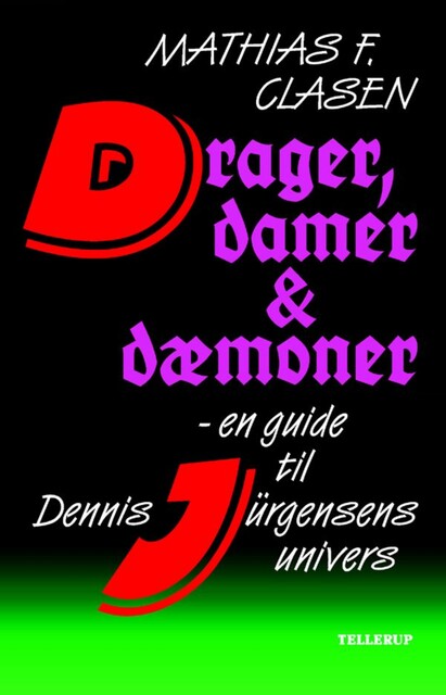Drager, damer og dæmoner, Mathias F. Clasen