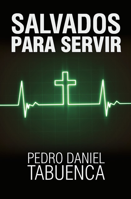 Salvados para servir, Pedro Daniel Tabuenca