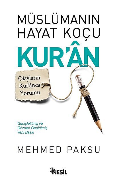 Müslümanın Hayat Koçu Kur’an, Mehmed Paksu