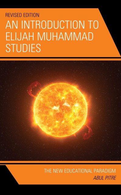 An Introduction to Elijah Muhammad Studies, Abul Pitre