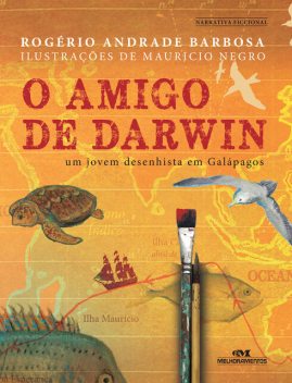 O amigo de Darwin, Rogério Andrade Barbosa