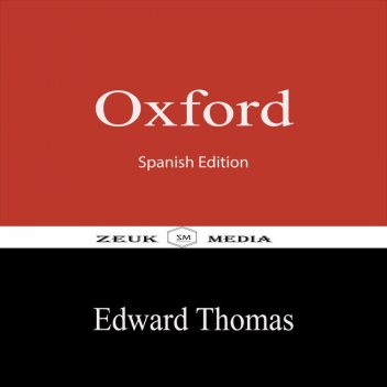 Oxford, Edward Thomas