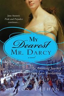 My Dearest Mr. Darcy, Sharon Lathan