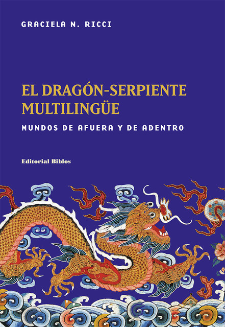 El dragón-serpiente multilingüe, Graciela N. Ricci