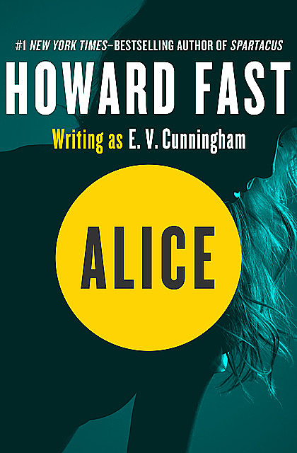 Alice, Howard Fast