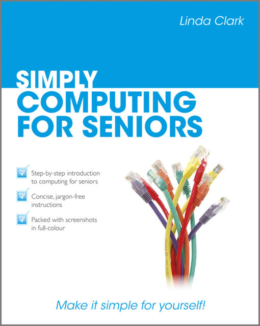 Simply Computing for Seniors, Linda Clark