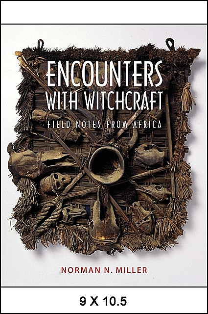 Encounters with Witchcraft, Norman Miller