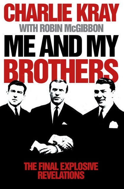 Me and My Brothers, Charlie Kray