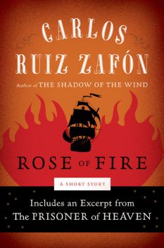Rose of Fire, Carlos Ruiz Zafón
