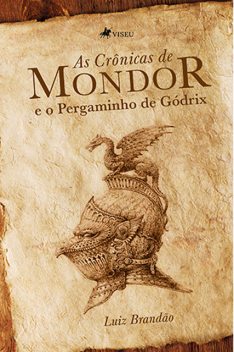 As Crônicas de Mondor e o Pergaminho de Gódrix, Luiz Brandão