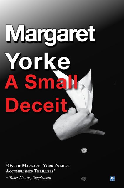 A Small Deceit, Margaret Yorke