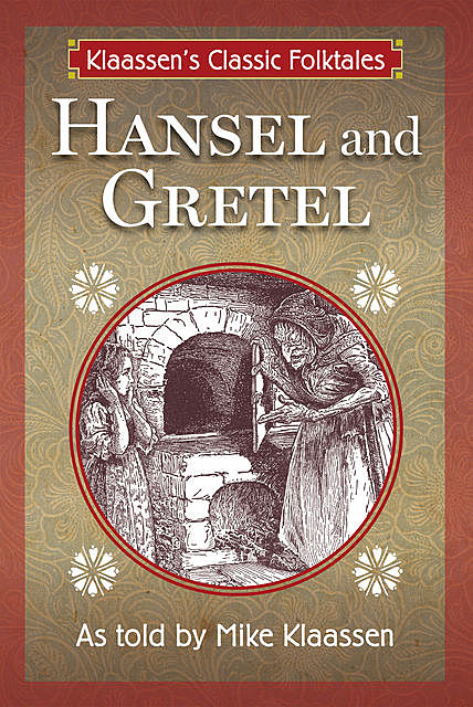 Hansel and Gretel, Mike Klaassen