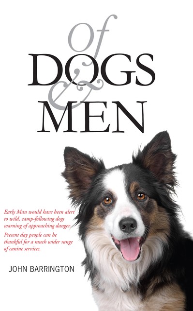Of Dogs and Men, John Barrington