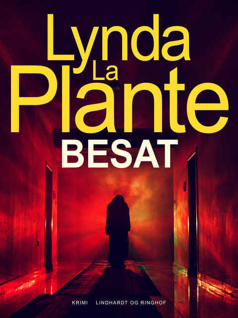 Besat, Lynda La Plante