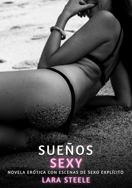 Sueños Sexy, Lara Steele