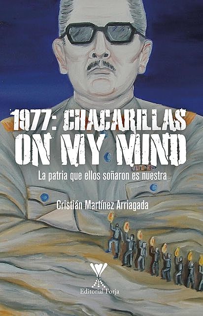 1977: CHACARILLAS On my mind, Cristián Martínez