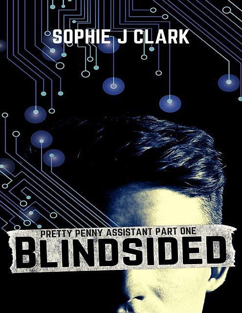Blindsided, Sophie J Clark