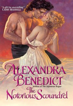 The Notorious Scoundrel, Alexandra Benedict