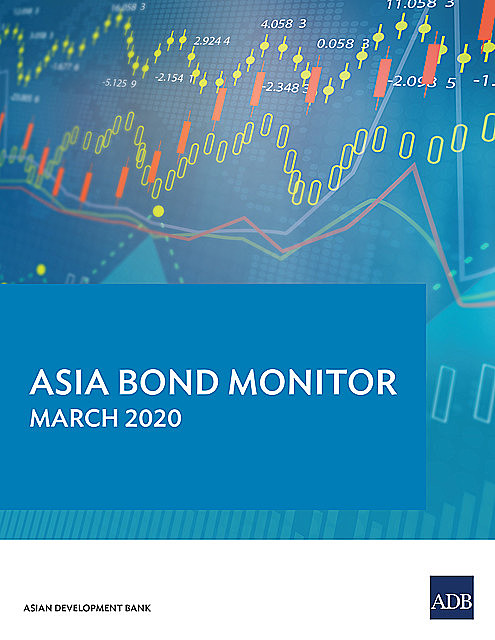 Asia Bond Monitor March 2020, Asian Development Bank