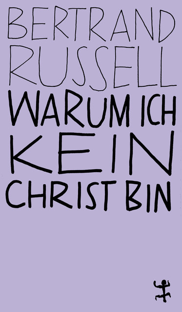 Warum ich kein Christ bin, Bertrand Russell