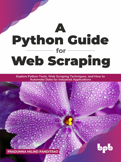 A Python Guide for Web Scraping, Pradumna Milind Panditrao