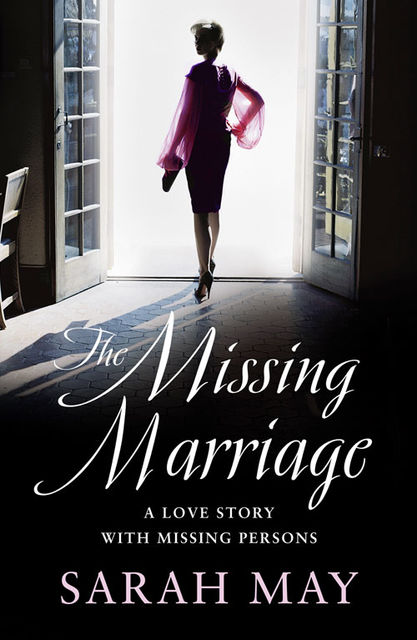 The Missing Marriage, Sarah May