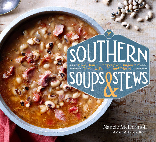 Southern Soups & Stews, Nancie McDermott