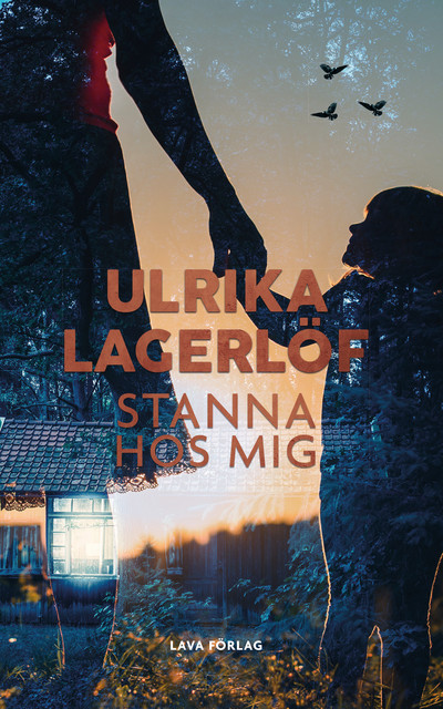 Stanna hos mig, Ulrika Lagerlöf