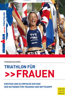 Triathlon für Frauen – Einstieg und Olympische Distanz, Hermann Aschwer, Marlies Penker