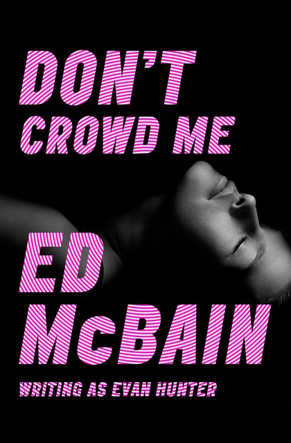 Don't Crowd Me, Ed McBain