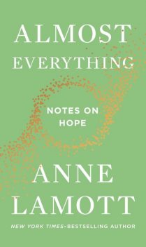 Almost Everything, Anne Lamott