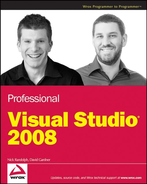 Professional Visual Studio 2008, David Gardner, Nick Randolph