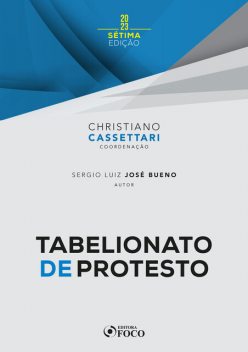 Tabelionato de Protesto, Christiano Cassettari, Sergio Luiz José Bueno