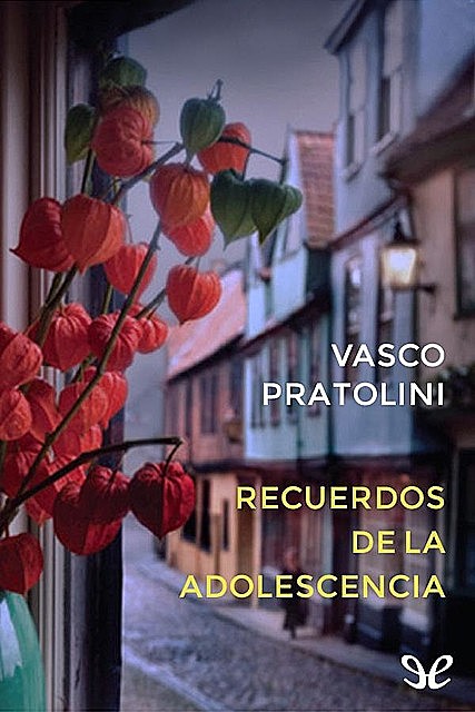 Recuerdos de la adolescencia, Vasco Pratolini