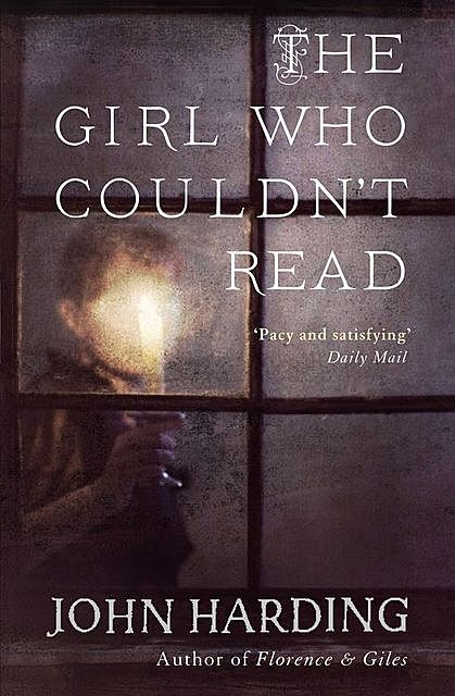 The Girl Who Couldn’t Read, John Harding