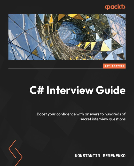 C# Interview Guide, Konstantin Semenenko