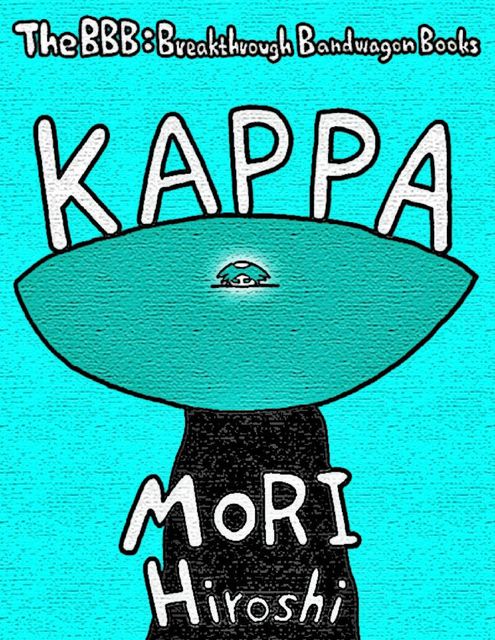 Kappa, Hiroshi Mori