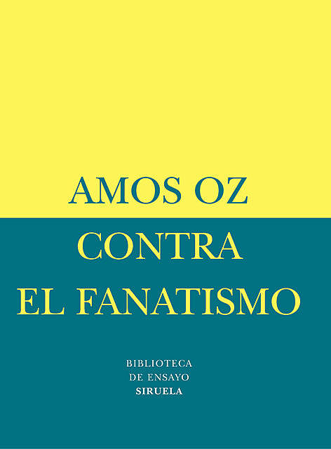 Contra el fanatismo, Amos Oz