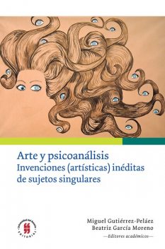 Arte y psicoanálisis, Johnny Gavlovski E, Luz Adriana Mantilla, María del Pilar Cuéllar, Stella Cortés