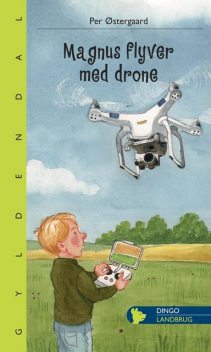 Magnus flyver med drone, Per Østergaard