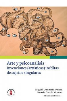 Arte y psicoanálisis, Johnny Gavlovski E, Luz Adriana Mantilla, María del Pilar Cuéllar, Stella Cortés