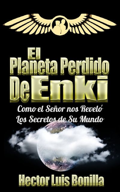 El Planeta Perdido de Enki, Hector Luis Bonilla
