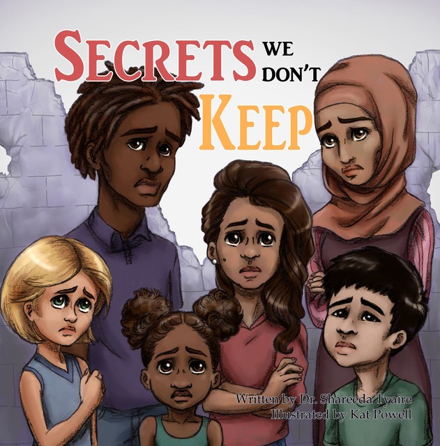 Secrets We Don't Keep, Shareeda Tyaire