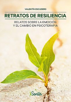 Retratos de resiliencia, Valentín Escudero